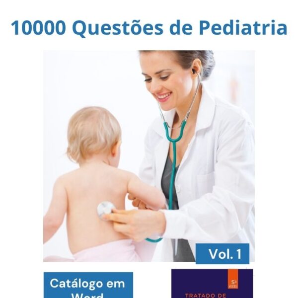 10000 Questões de Pediatria em Word - vol. 1