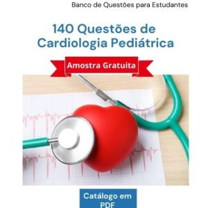 Banco de Questões gratuito de Cardiologia Pediátrica