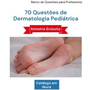 Banco de Questões Gratuito de Dermatologia Pediátrica
