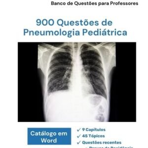 Banco de Questões de Pneumologia Pediátrica (Word) - 900