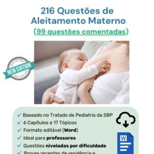 216 Questões de Aleitamento Materno em Word (99 comentadas)