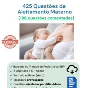 425 Questões de Aleitamento Materno em Word (196 comentadas)