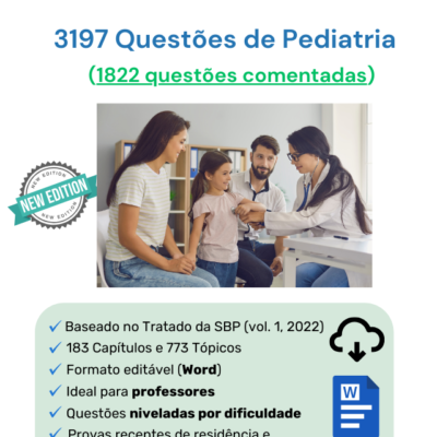 3197 Questões de Pediatria (1822 comentadas) em Word vol. 1
