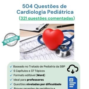 504 Questões de Cardiologia Pediátrica (321 comentadas) Word