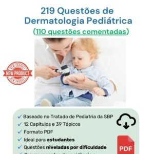 219 Questões de Dermatologia Pediátrica (110 comentadas)