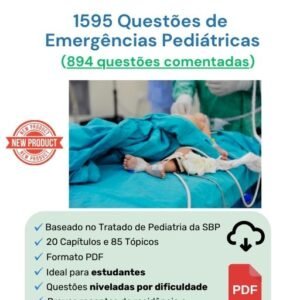 1595 Questões de Emergências Pediátricas (894 comentadas)