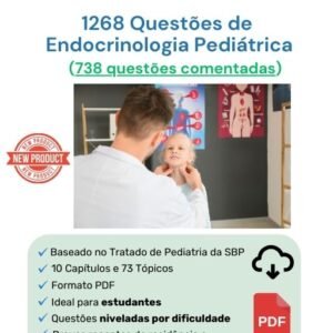 1268 Questões de Endocrinologia Pediátrica (738 comentadas)