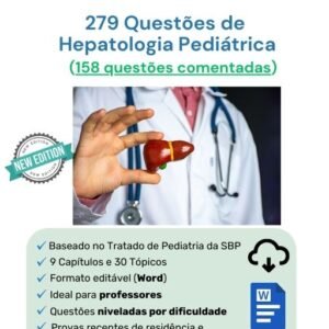 279 Questões de Hepatologia Pediátrica (158 comentadas) Word