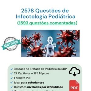 1483 Questões de Infectologia Pediátrica (911 comentadas)