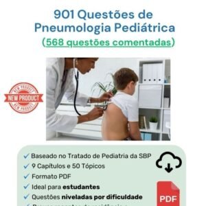 901 Questões de Pneumologia Pediátrica (568 comentadas) PDF