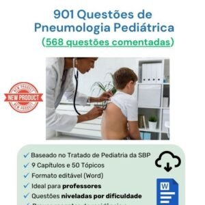 901 Questões de Pneumologia Pediátrica (568 comentadas) Word