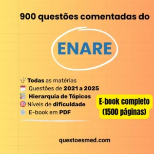 Rumo à Residência: 900 Questões Comentadas do ENARE