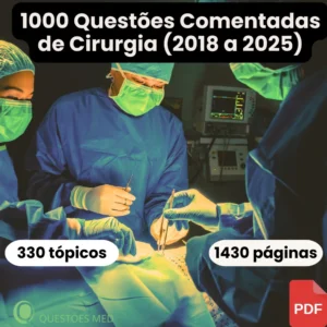 Revisão Intensiva de Cirurgia – 1000 Questões Comentadas (2018–2025)