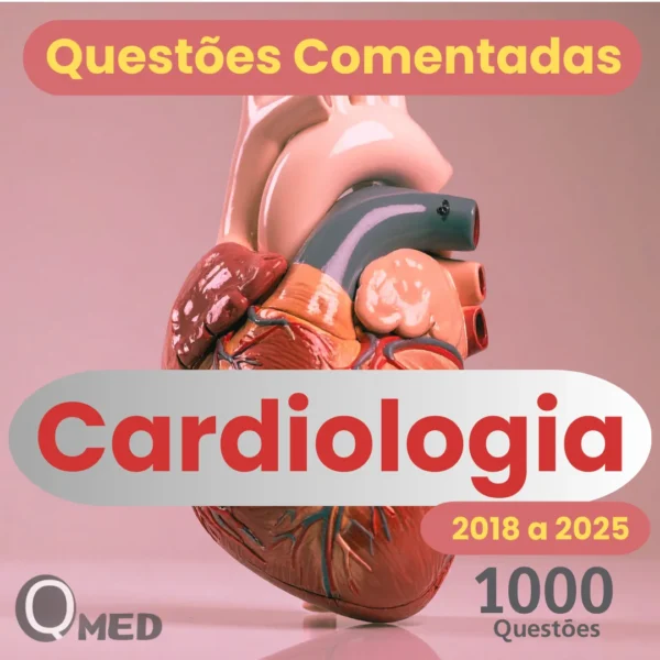 Questões Comentadas de Cardiologia de Residência Médica e Concursos