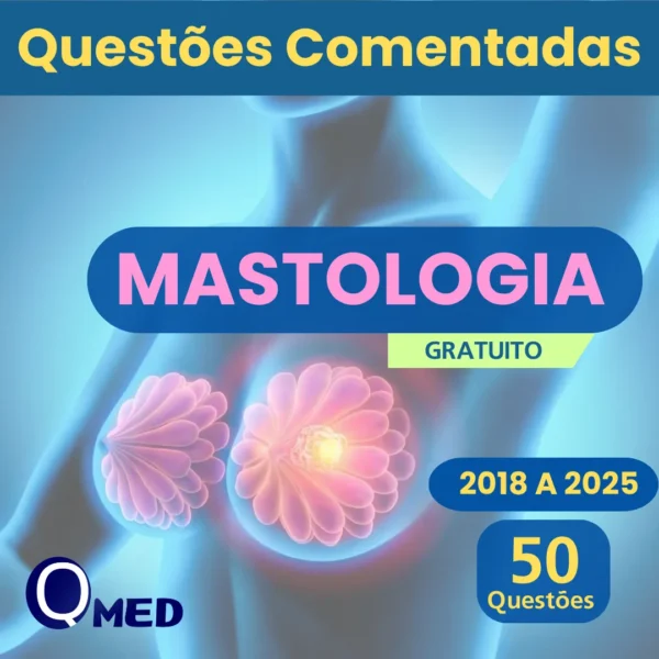 E-book gratuito de Mastologia com questões comentadas para residência médica – material do Questões MED com revisão intensiva e conteúdo organizado por temas.